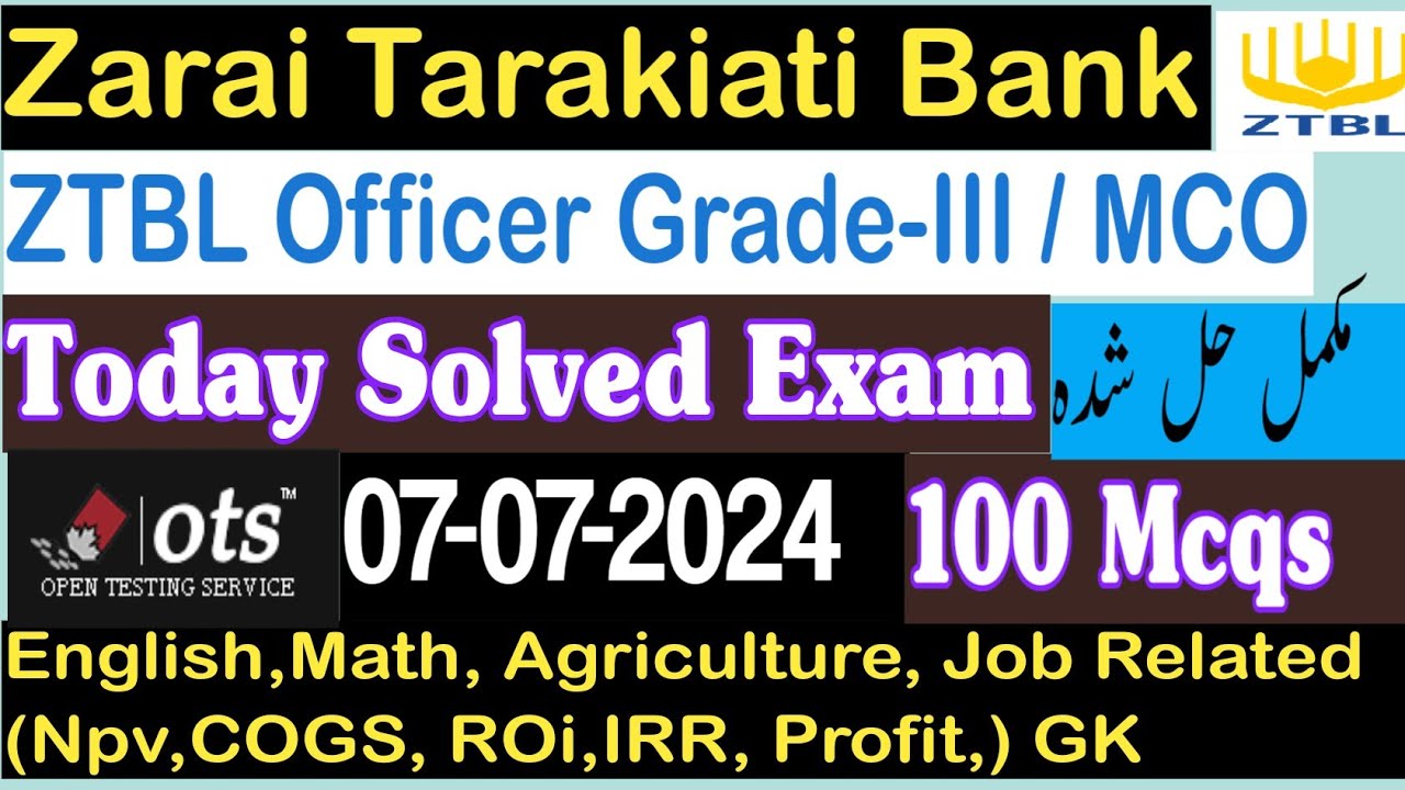 ZTBL OG3 today's Solved paper 07-07-2024 | OTS | ZTBL Officer Grade-III / MCO #ztbl #ots