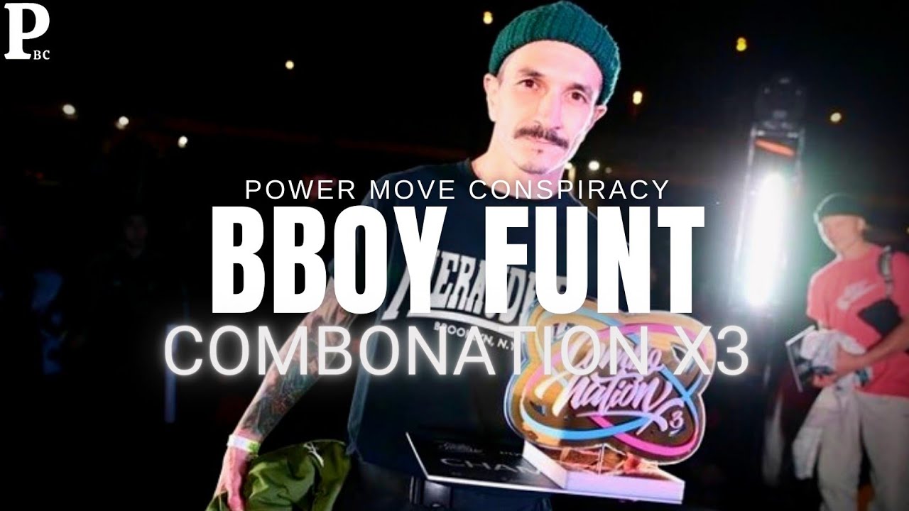 BBOY FUNT Recap | Champion | Powermove Battle Combonation x3