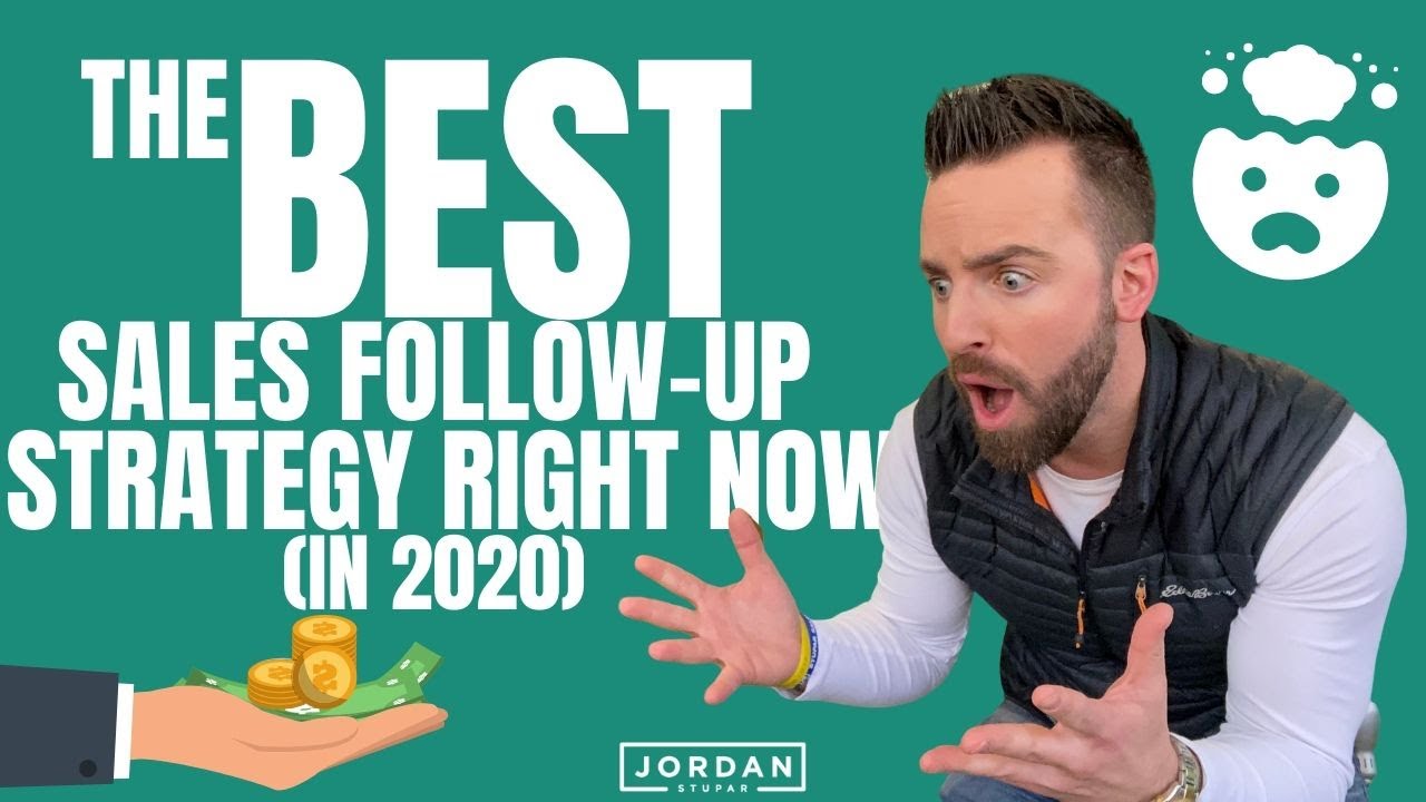 The BEST Sales Follow-Up Strategy Right Now (in 2020)