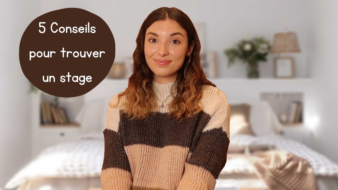 TOUS MES CONSEILS POUR TROUVER LE STAGE DE TES RÊVES ✨