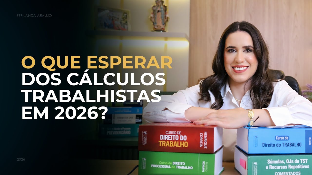 O que esperar dos cálculos trabalhistas em 2026