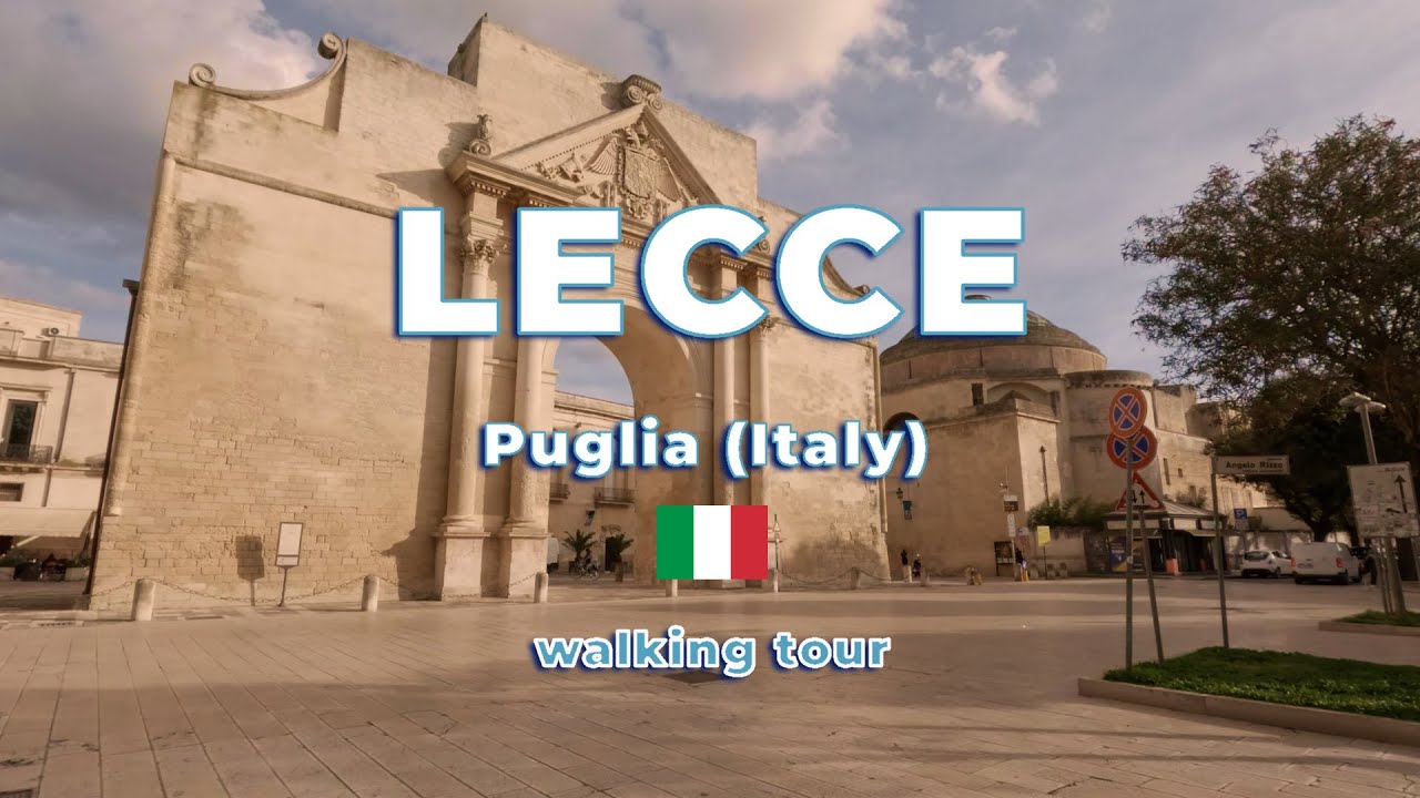 Lecce: La Firenze del Sud - Puglia (Italy) Walking Tour