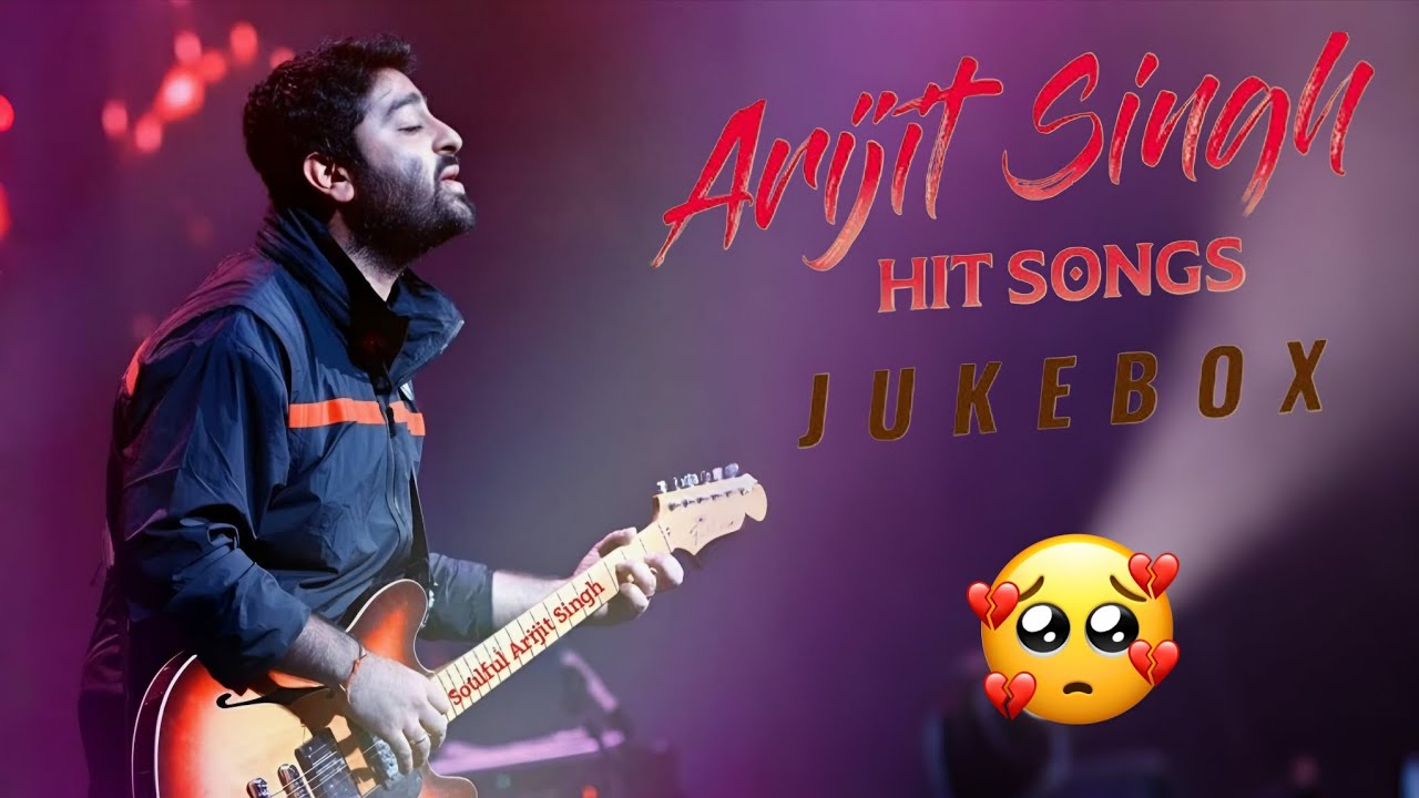 Best Romantic Songs by Arijit Singh | Top 13 Love Hits