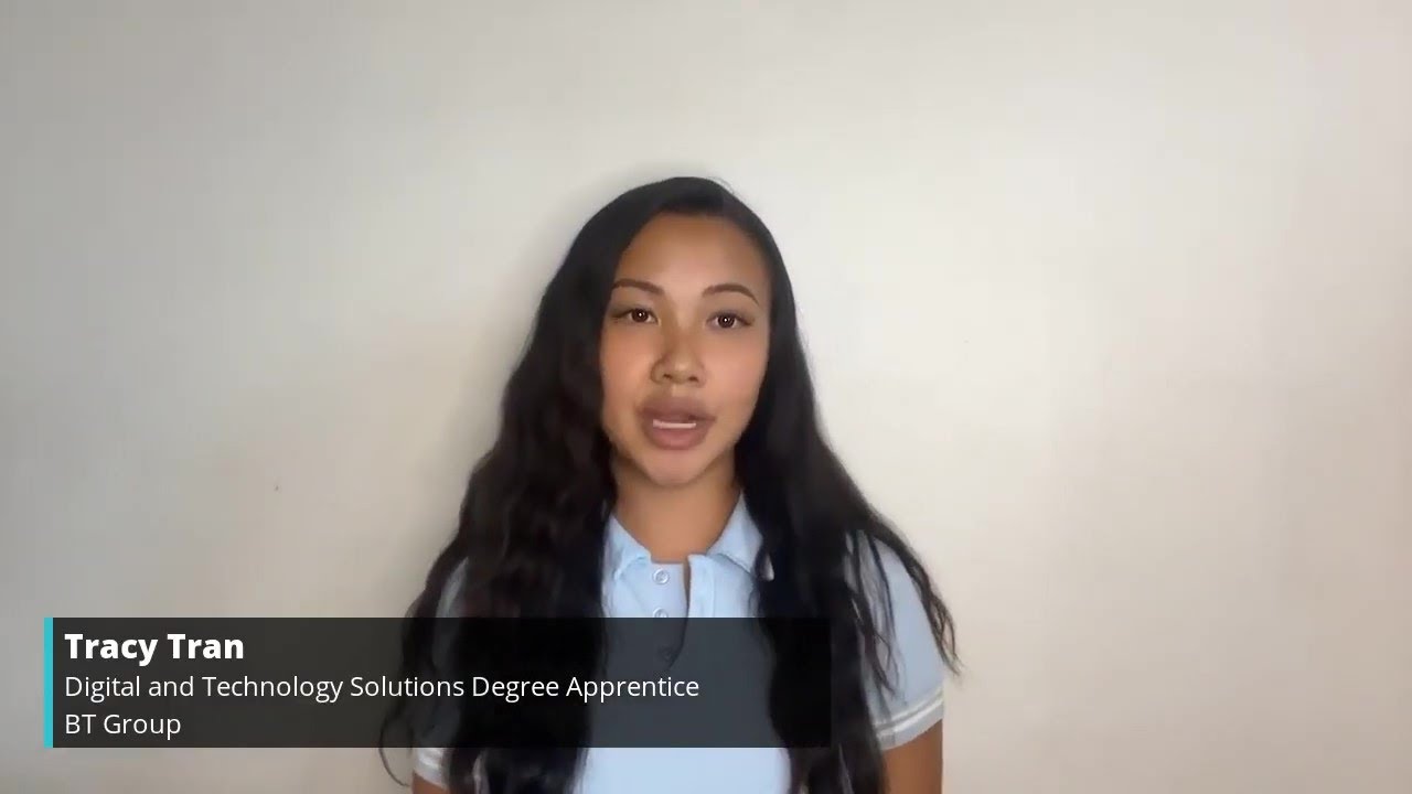 Tracy Tran from BT Group | Apprentice Journey