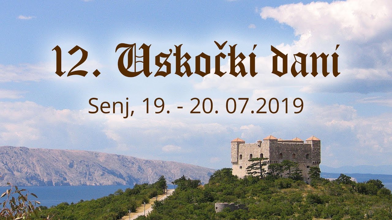 12. Uskočki dani, Senj 19. - 20. 7. 2019