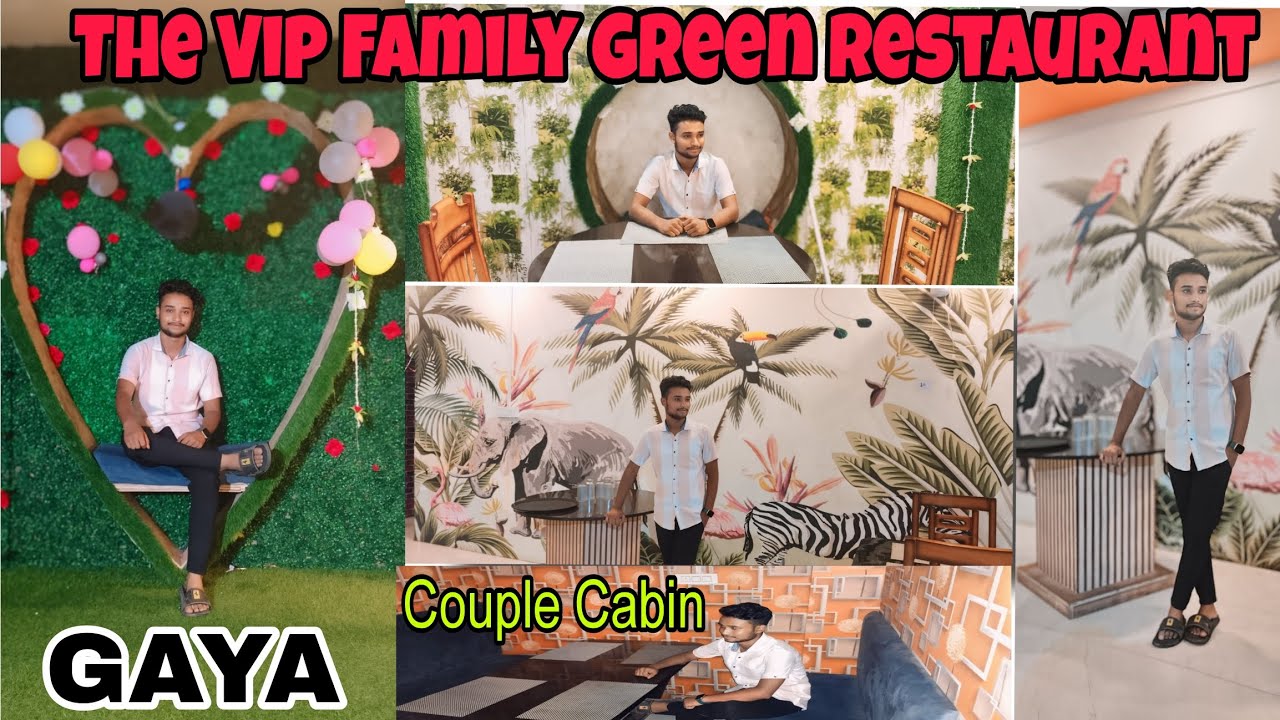 The Vip Family Green Restaurant || Couple Restaurant || Couple Cabin || Nauranga more, Gaya, Bihar.