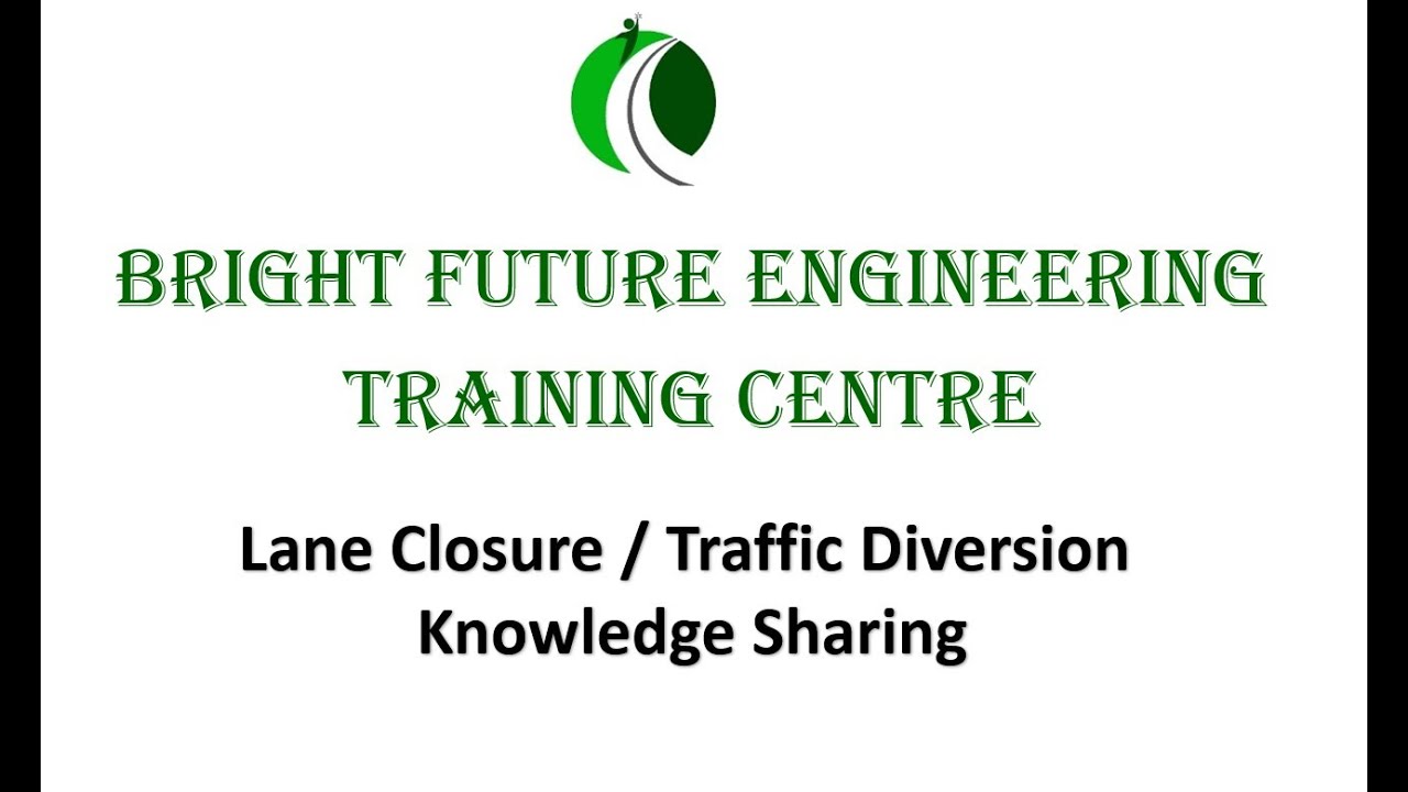 Lane Closure / Traffic Diversion Knowledge Sharing