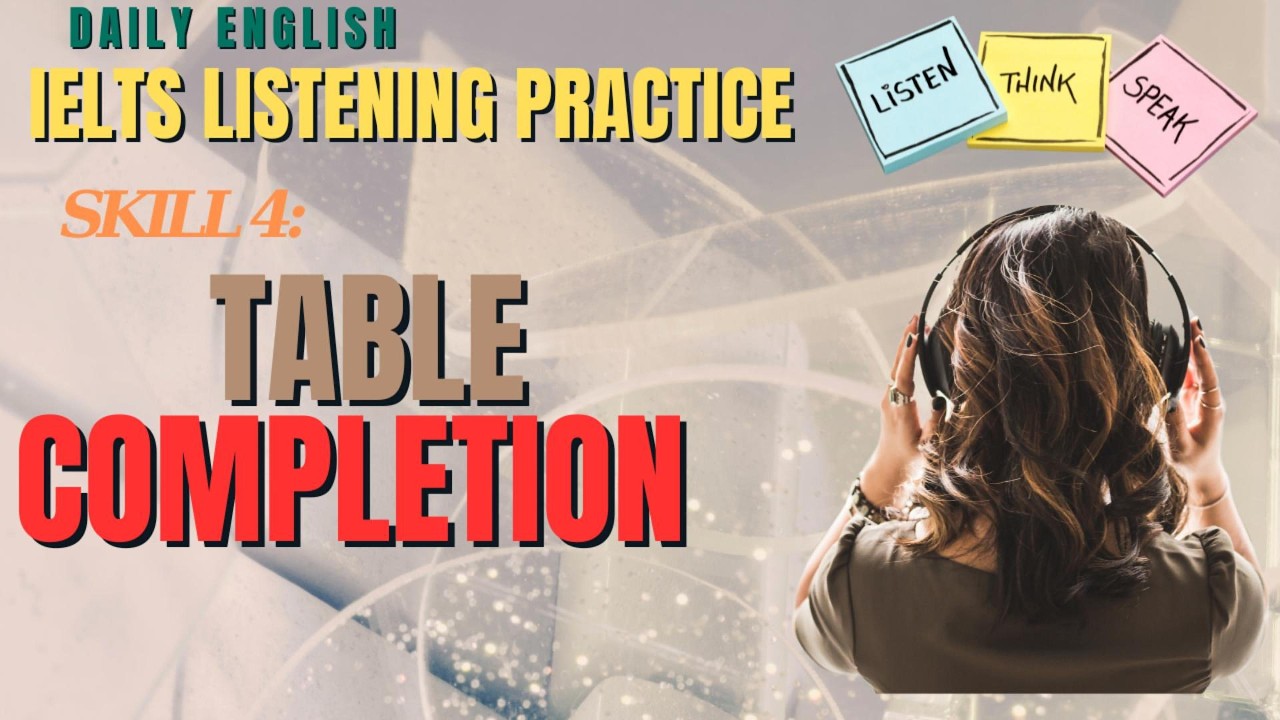 IELTS Listening Table Completion Tips & Practice