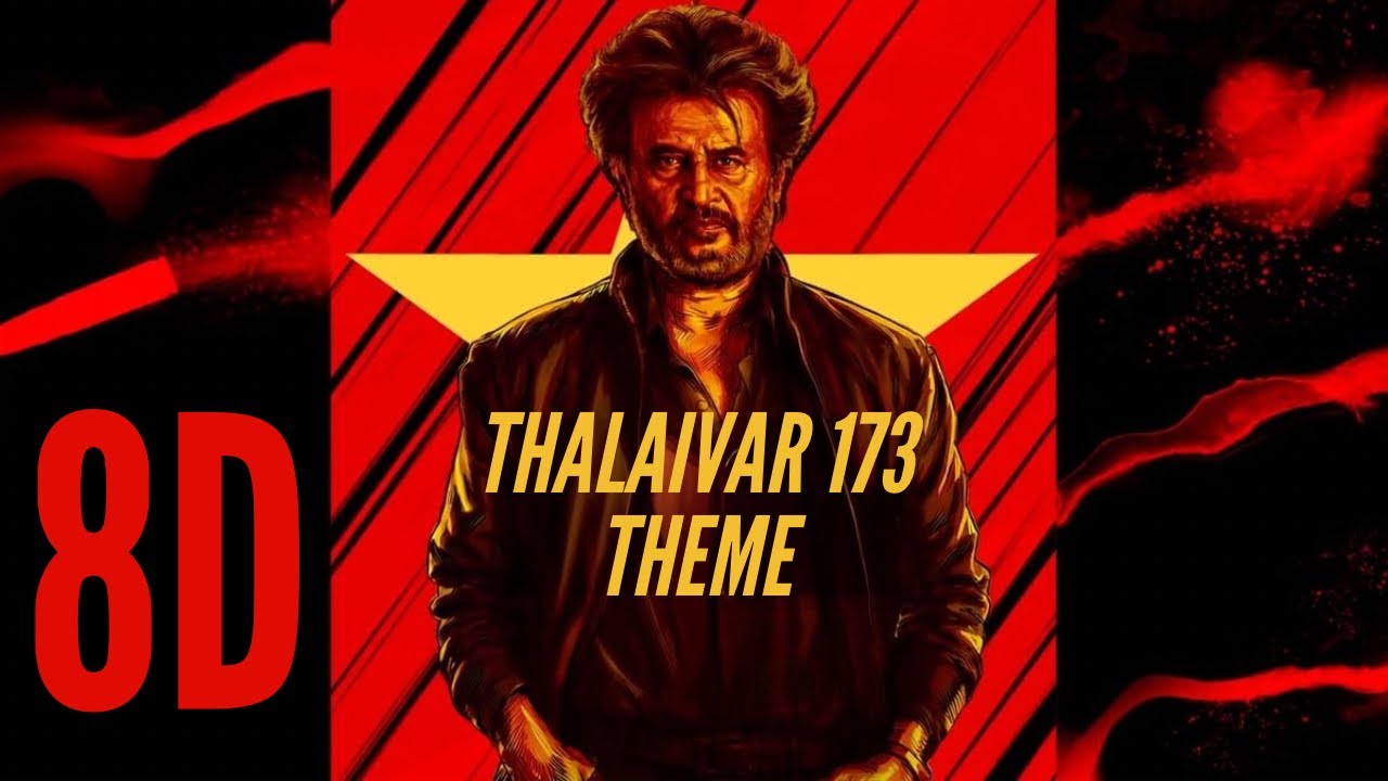 Thalaivar 173 Theme (BGM)  | 8D Audio Experience | Goosebumps Guaranteed 🔥🎧