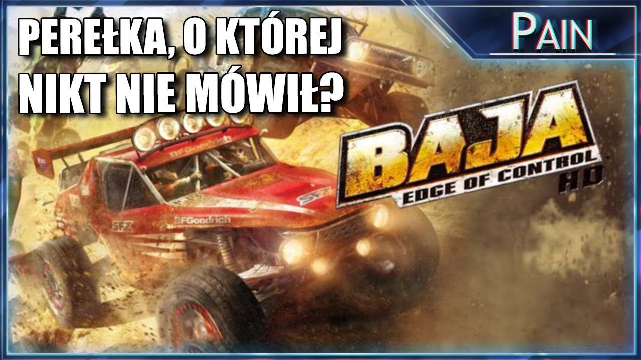 Baja: Edge of Control HD [XO] - Wyścigowy hidden gem?