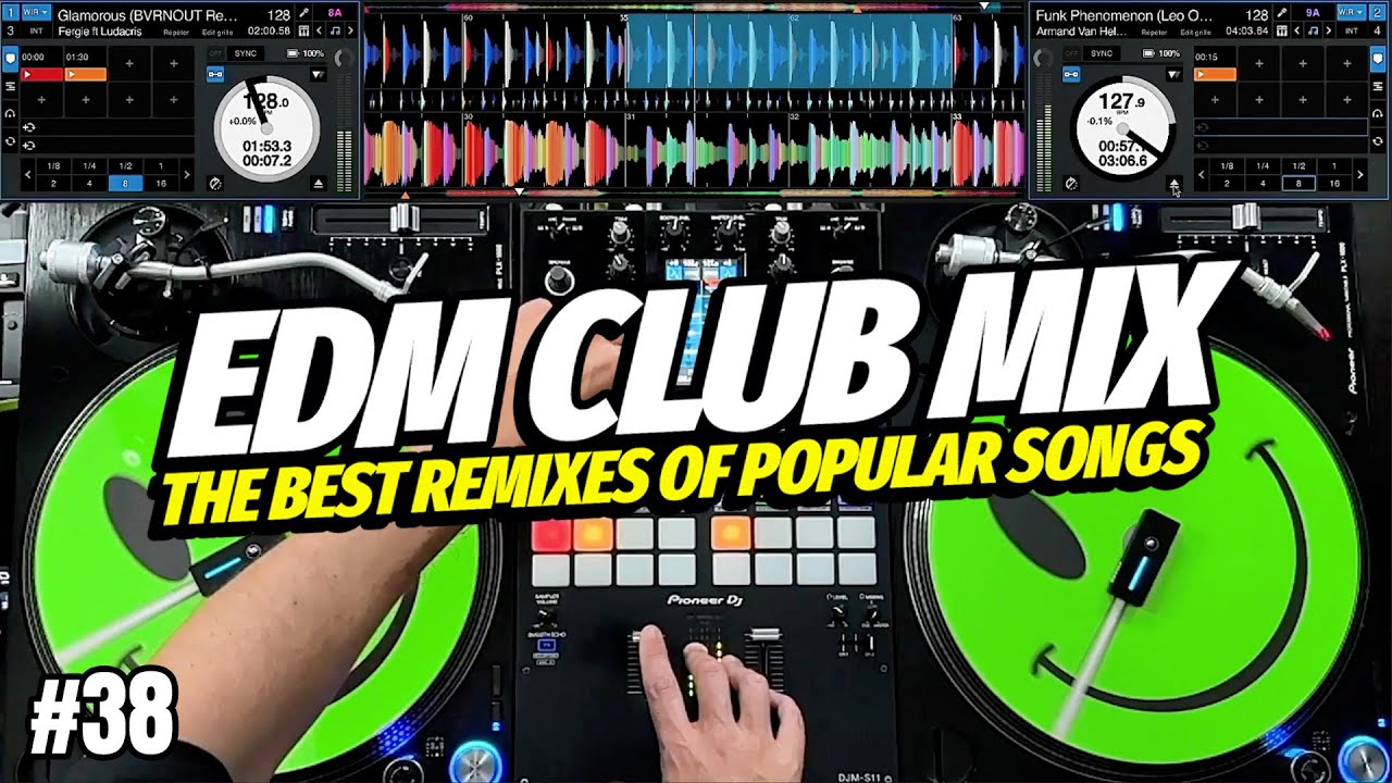 EDM CLUB MIX | #38 | Mashups & Remixes of Popular Songs | Dj Party Club Music Mix 2025