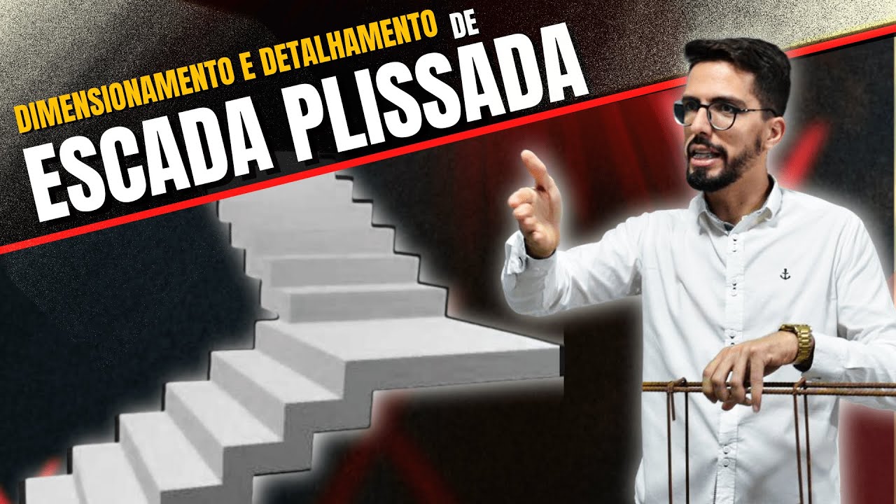 #09 ESCADA PLISSADA/CASCATA: DIMENSIONAMENTO E DETALHAMENTO - MOMENTO ESTRUTURAL NA REAL