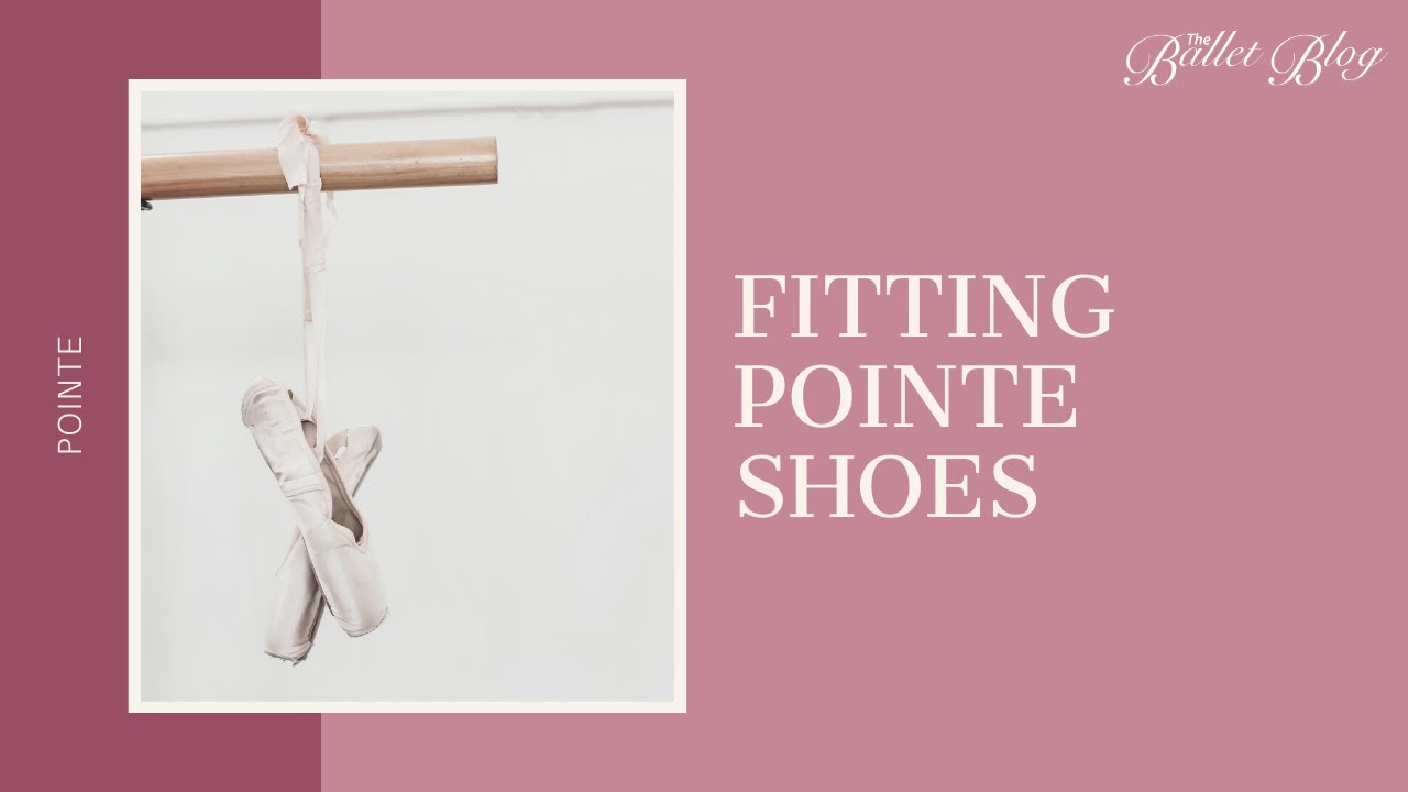Fitting Pointe Shoes