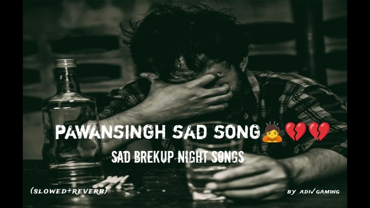 ||Pawan sing sad song 😔💔🙇|| night' breakup song b#trending #bhojpuri #pawan #singh #sad #song #lofi 