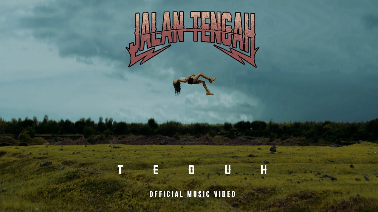Jalan Tengah - Teduh (official music video)