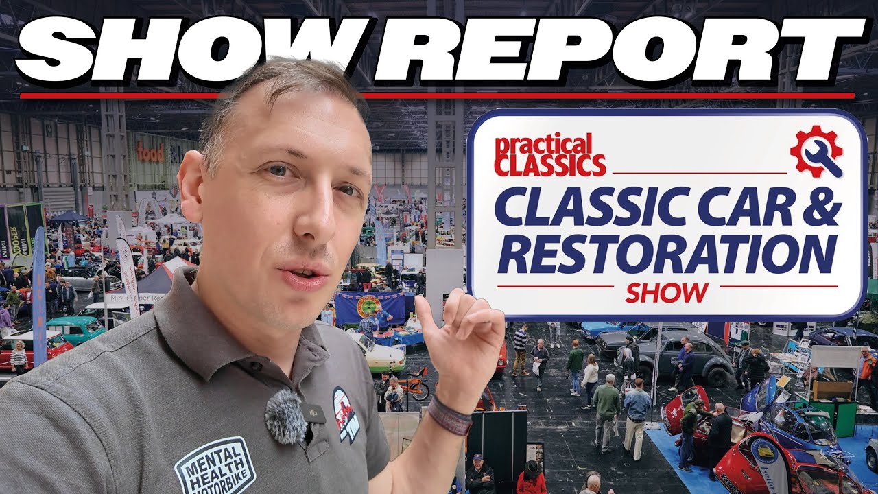 2025 SHOW REPORT: Practical Classics Classic Car & Restoration Show