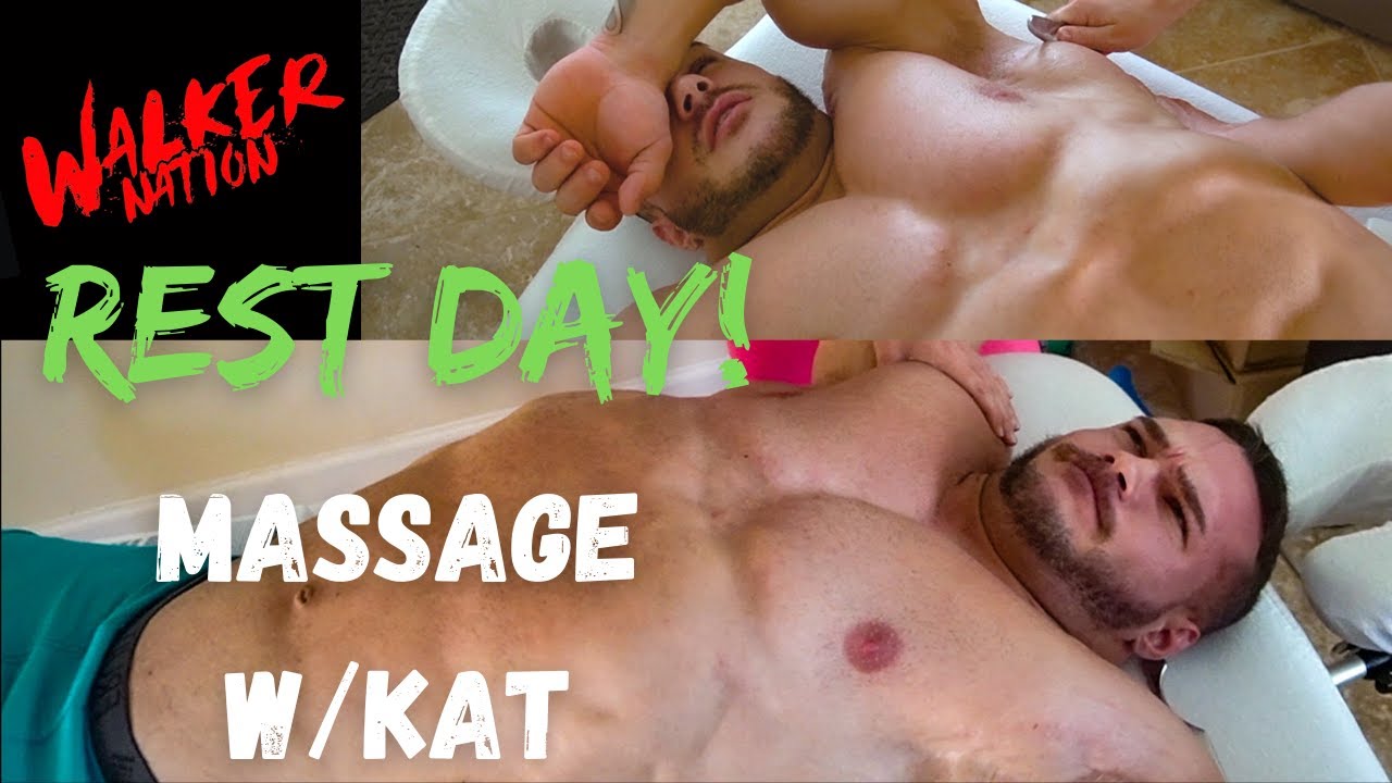 Nick Walker |Rest Day!!!! Massage with Kat!!!!