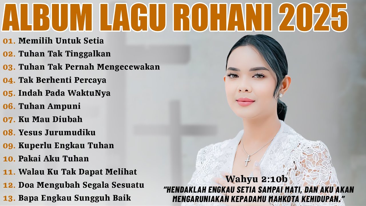 Lagu Rohani Putri Siagian Full Album Terbaru 2025 - Memilih Untuk Setia | Lagu Rohani Terbaru 2025