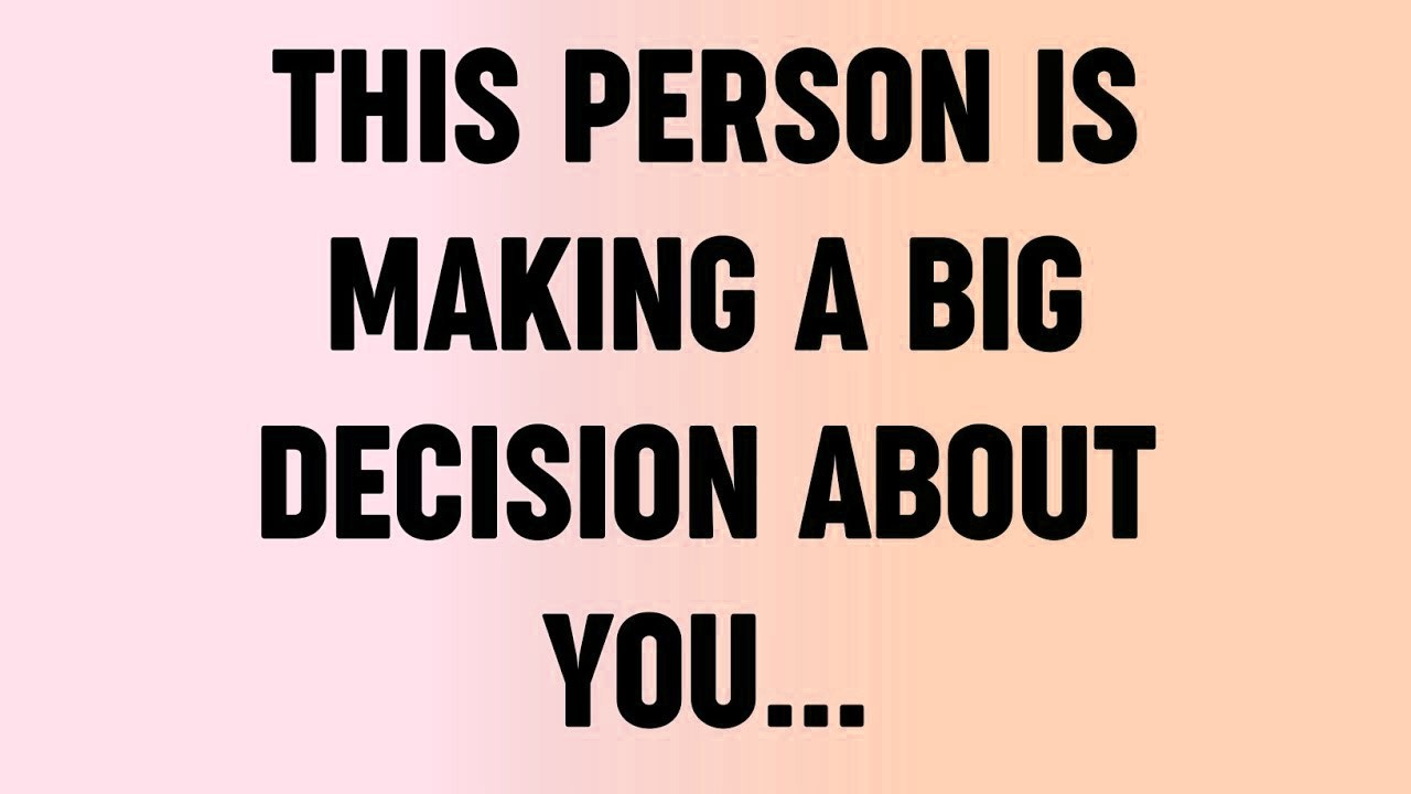 💸 This Person Is Making A Big Decision About You