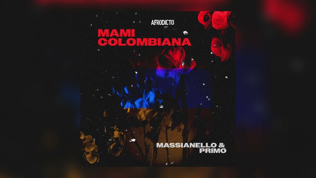 Mami Colombiana 🇨🇴 - Massianello & PRIMO #AFROHOUSE #afrohouse afrolatino