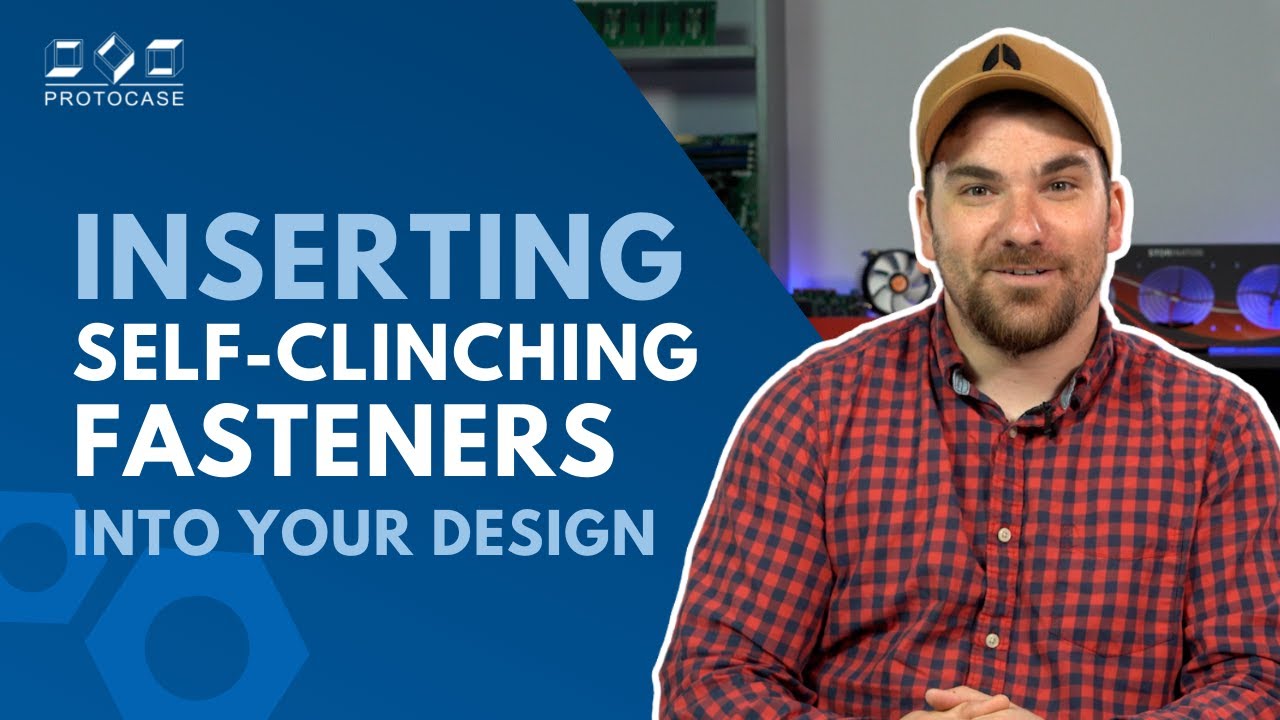Proto Tech Tip   Inserting Self-Clinching Fasteners into your Design