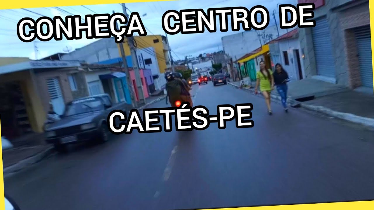 CONHEÇA A CIDADE ONDE O PRESIDENTE LULA NASCEU CAETÉS PERNAMBUCO