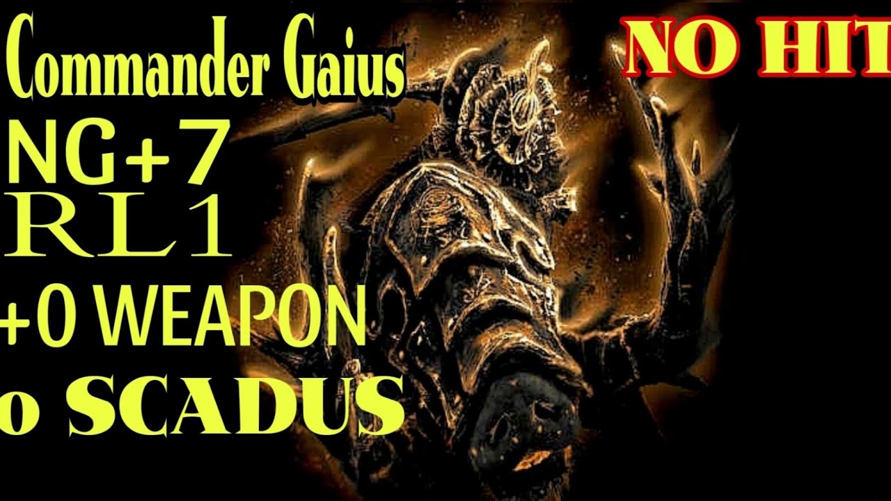ELDEN RING - Commander Gaius/ RL1/NG+7/NO UPGRADE WEAPON +0/0 BLESSING /NO HIT