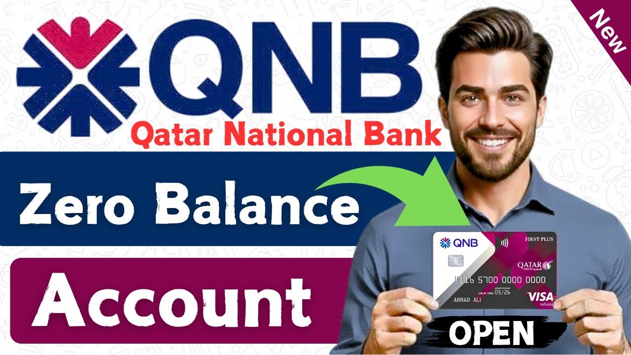 How to Open Qatar National Bank Account | QNB Zero Balance Account Opening