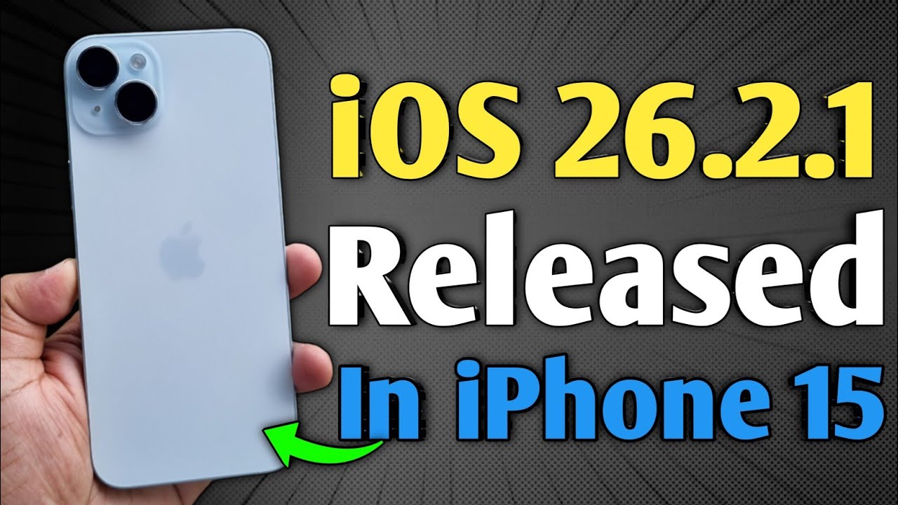 iOS 26.2.1 Released - What's New in iPhone 15