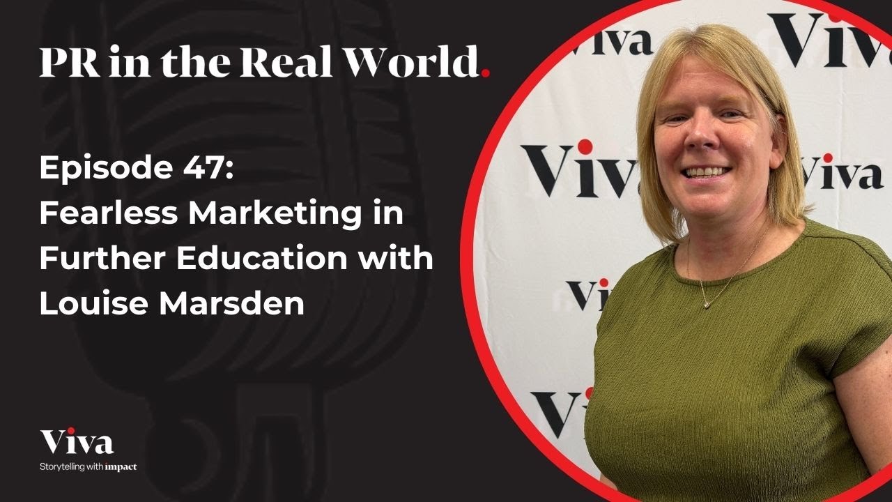 Fearless Marketing in Further Education with Louise Marsden | PR in the Real World