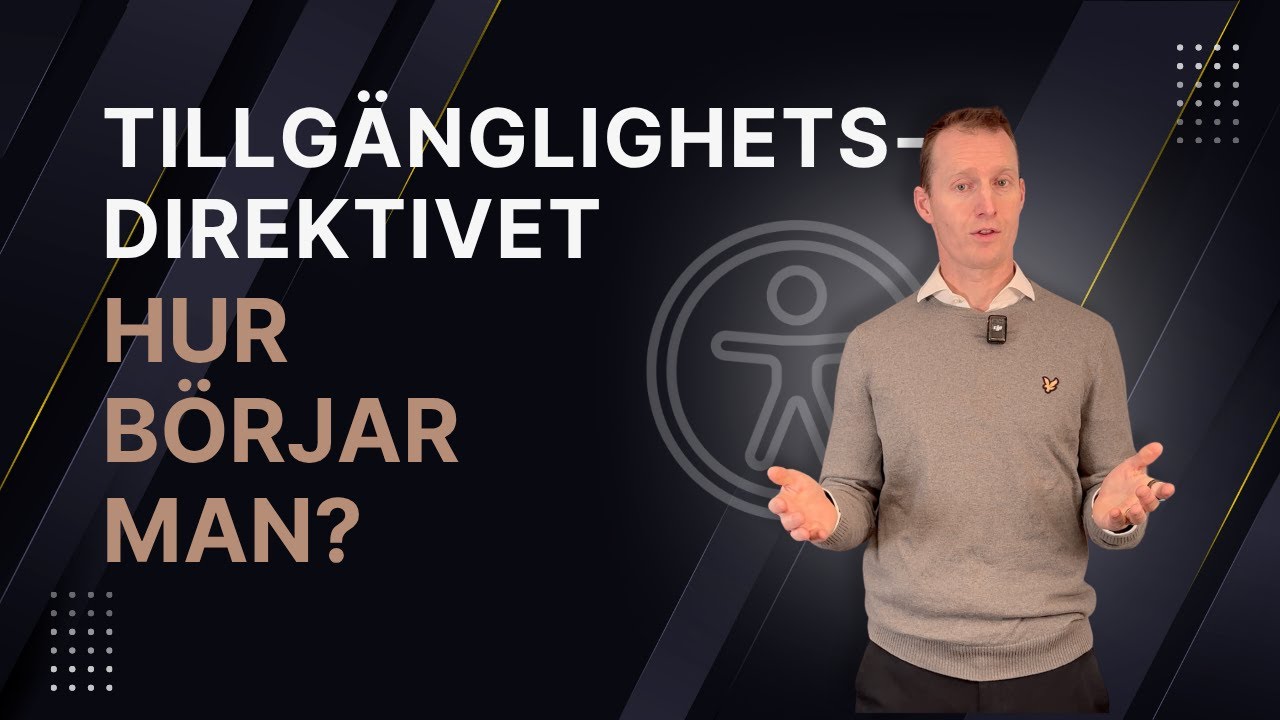Tillgänglighetslagstiftningen, praktisk hantering