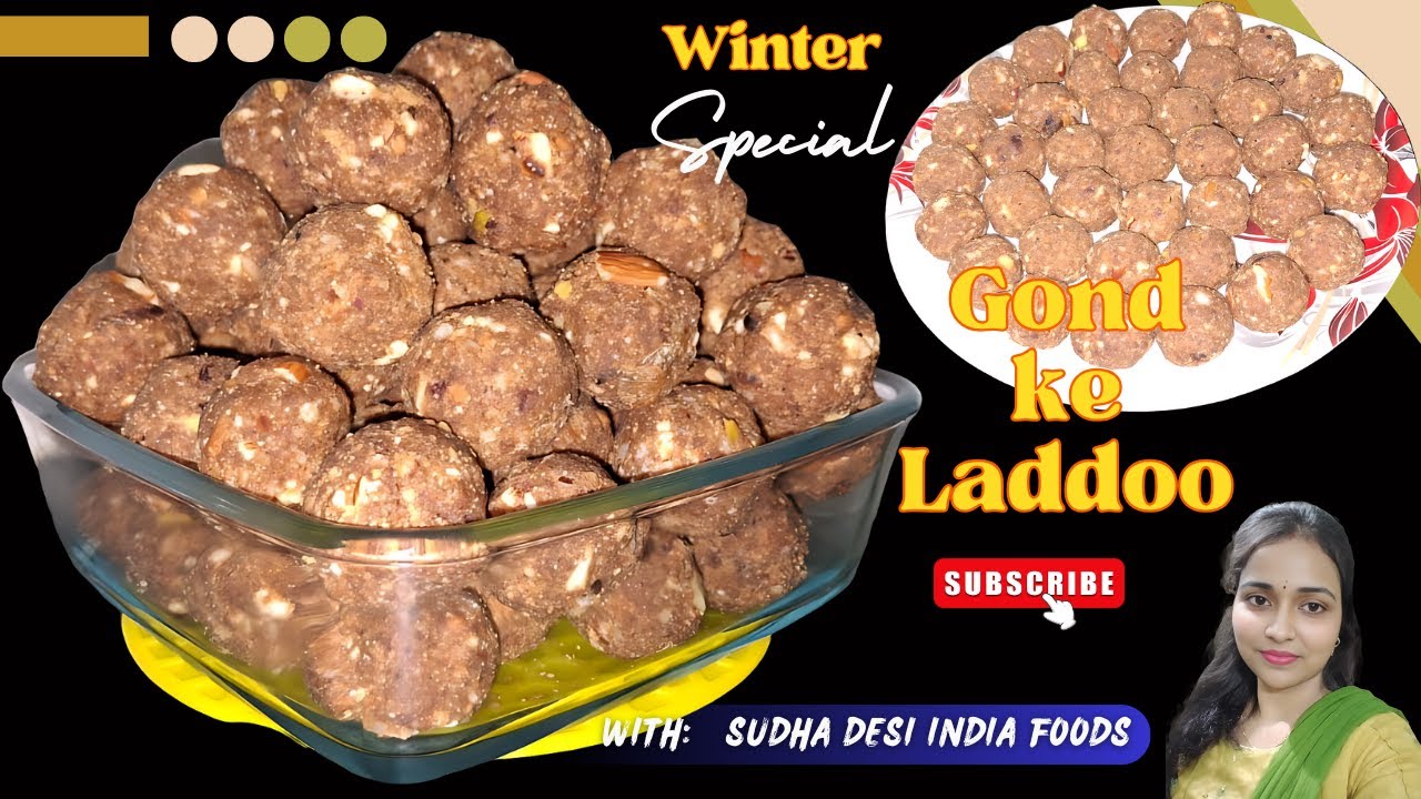 सर्दी के दिनों में जरूर बनाएं गोंद के लड्डू | Gond Ke Laddoo Recipe | Healthy Dry Fruits Laddoo |