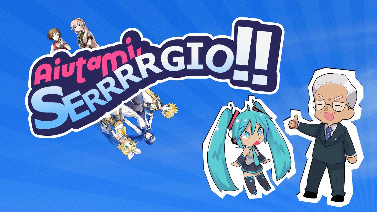 Aiutami, SERRRRGIO!! ft. Hatsune Miku