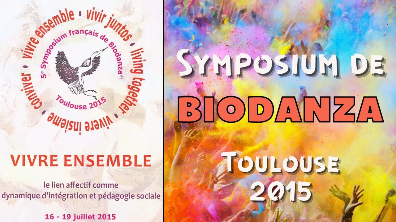 5ème symposium français de BIODANZA - Toulouse 2015