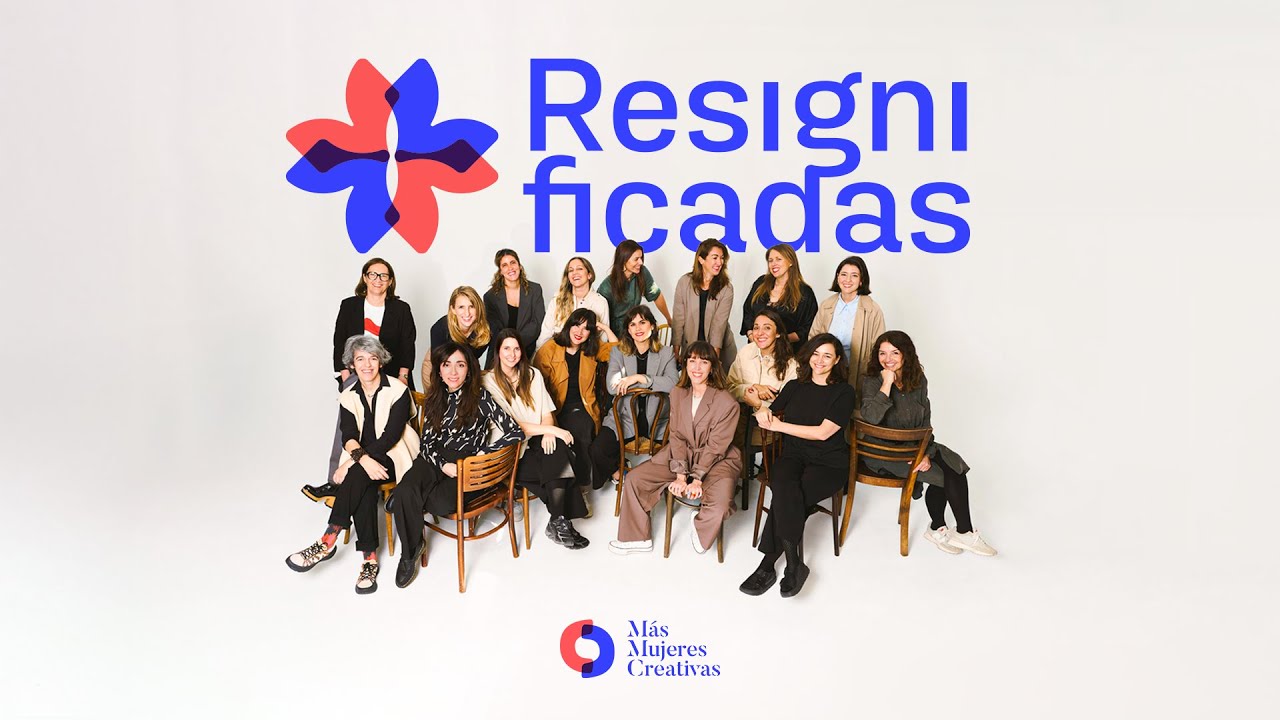 Resignificadas. M&aacute;s Mujeres Creativas