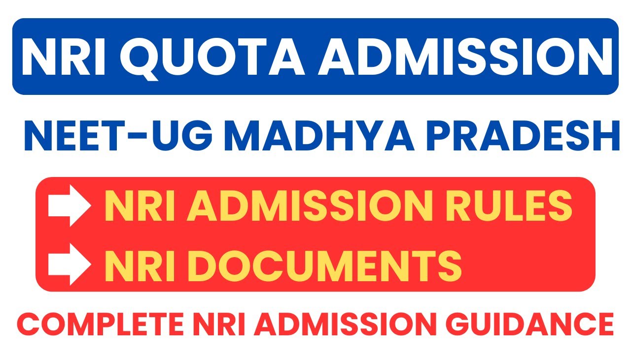 NRI Quota MBBS Admission in Madhya Pradesh | NRI Admission Rule | Complete NRI Admission Guidance