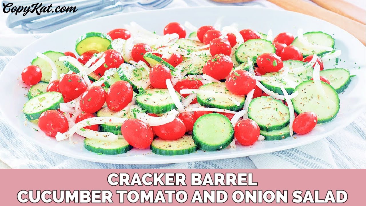 Cracker Barrel Cucumber Tomato and Onion Salad