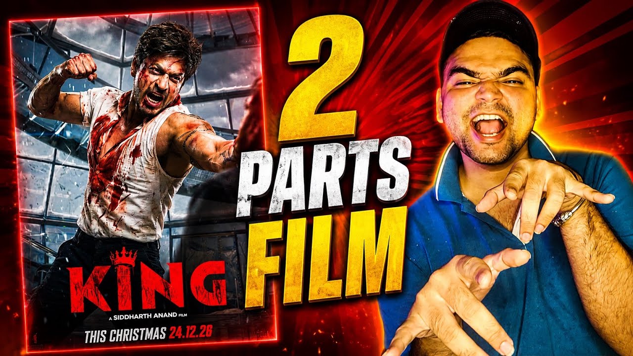 King Movie 2 Parts Film Big Update 