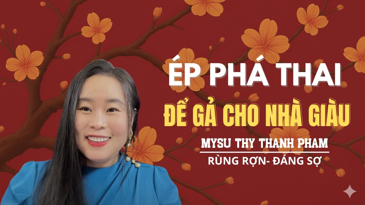 TRUYỆN MA MỚI NHẤT : ÉP PHÁ THAI ĐỂ GẢ CHO NHÀ GIÀU- MC MYSU THY THANH PHAM KỂ TRUYỆN MA