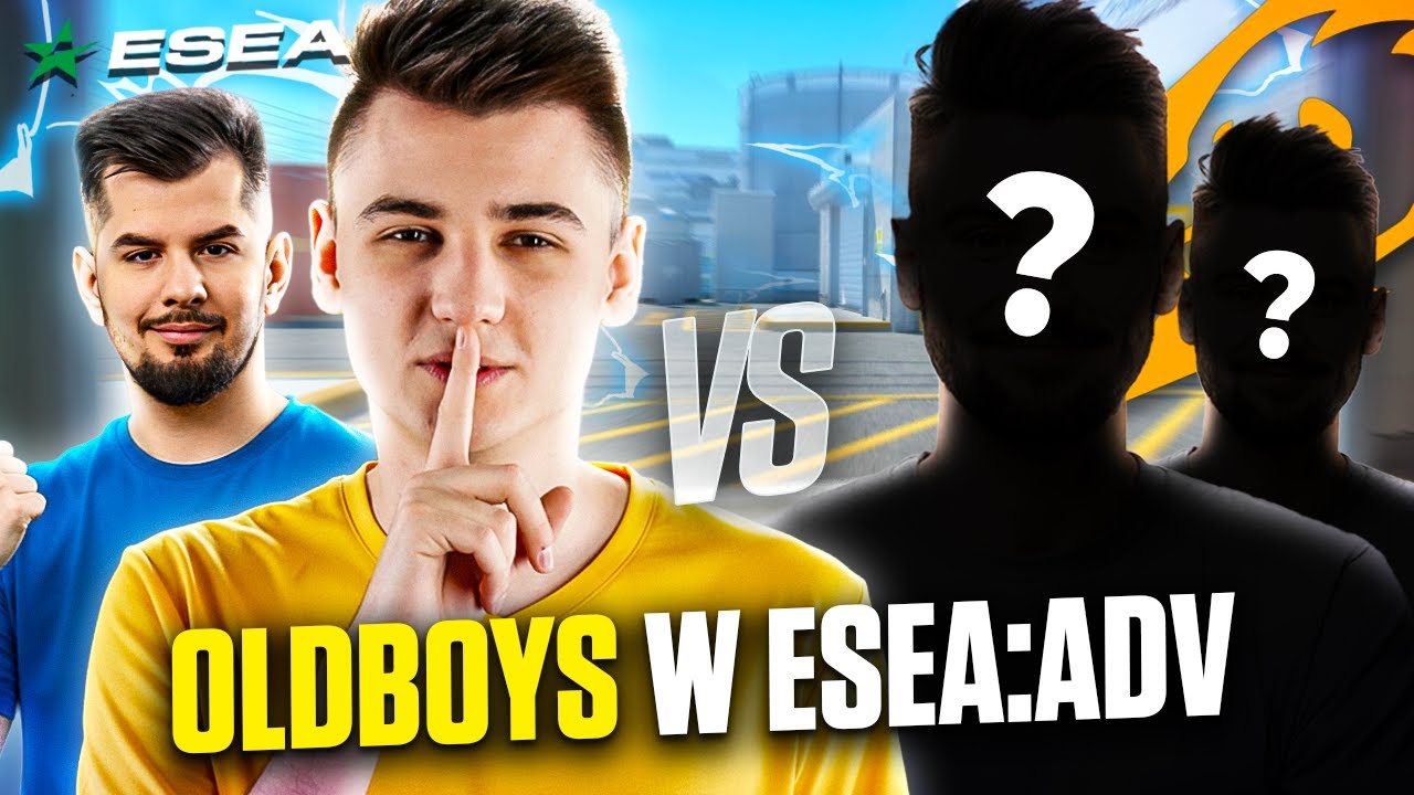 OLDBOYS VS DRGN TEAM W ESEA ADVANCED!