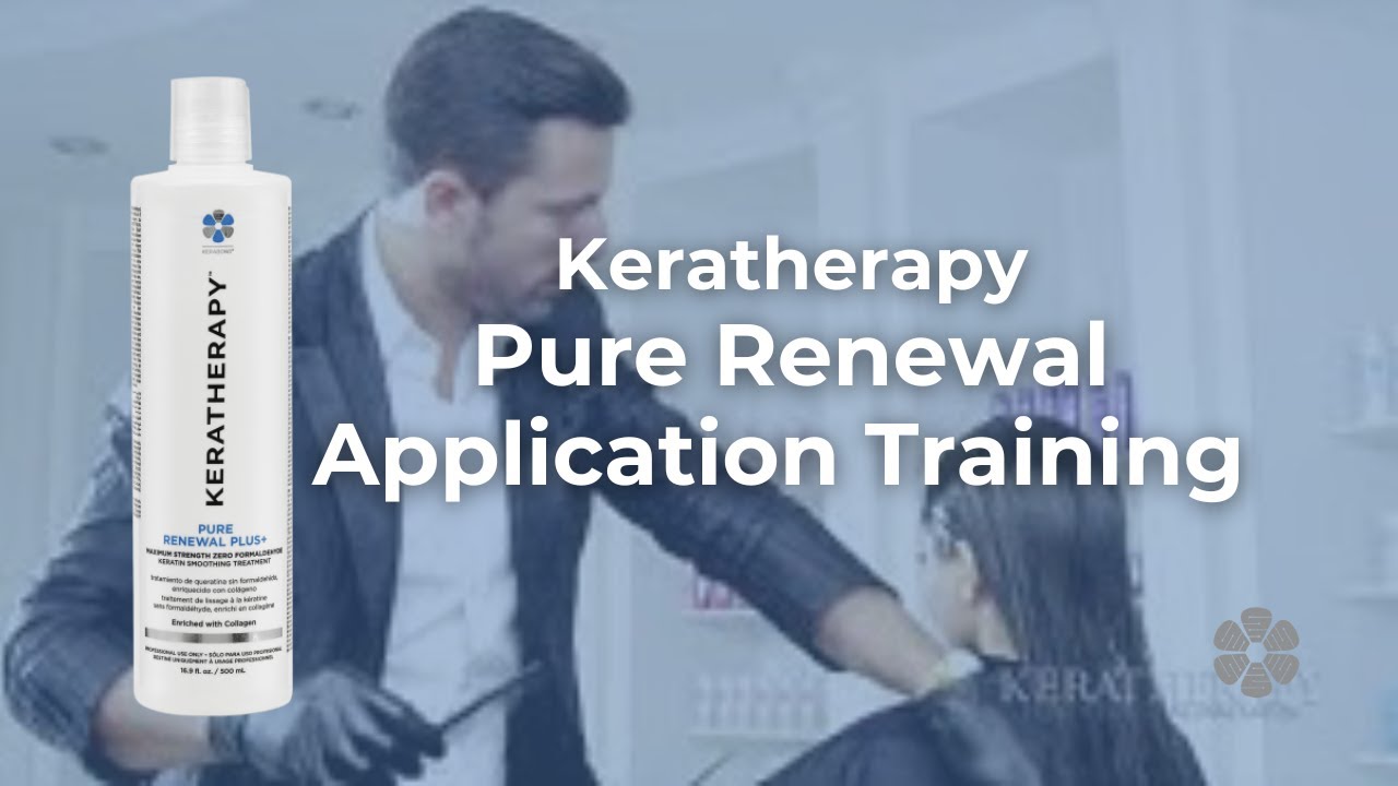 Keratherapy Pure Renewal Application Training