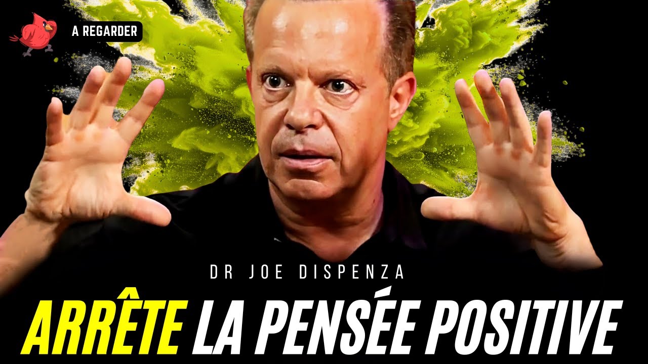 Dr Joe Dispenza – Arrête La Pensée Positive… Fais Ça À La Place