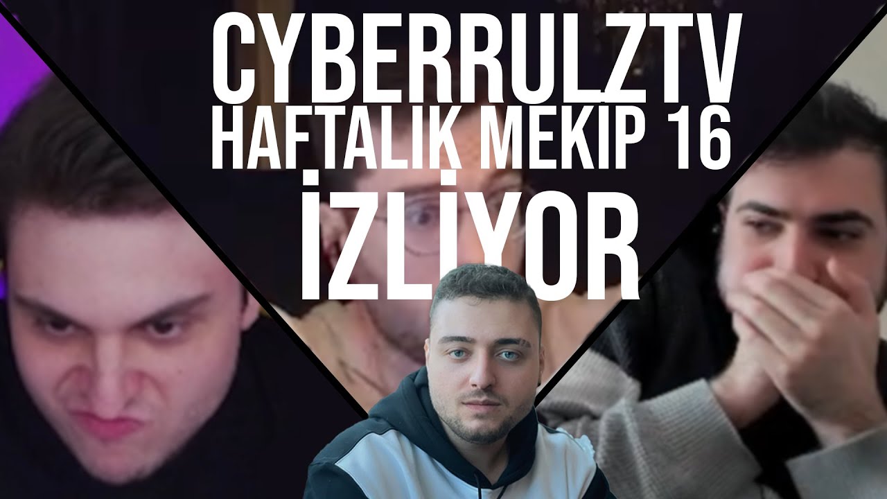 CYBERRULZTV | MEKİP HAFTALIK KOMİK ANLAR 16 | İZLİYOR