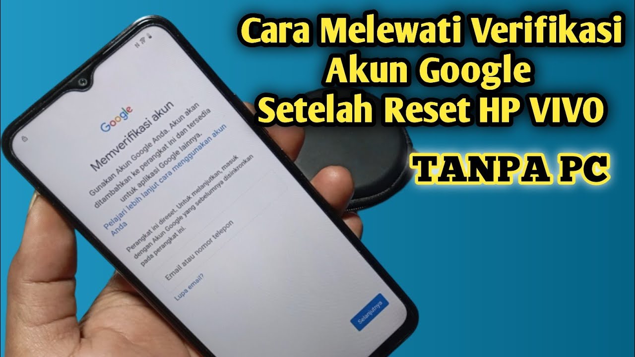Cara Melewati Verifikasi Akun Google Setelah Reset Hp Vivo