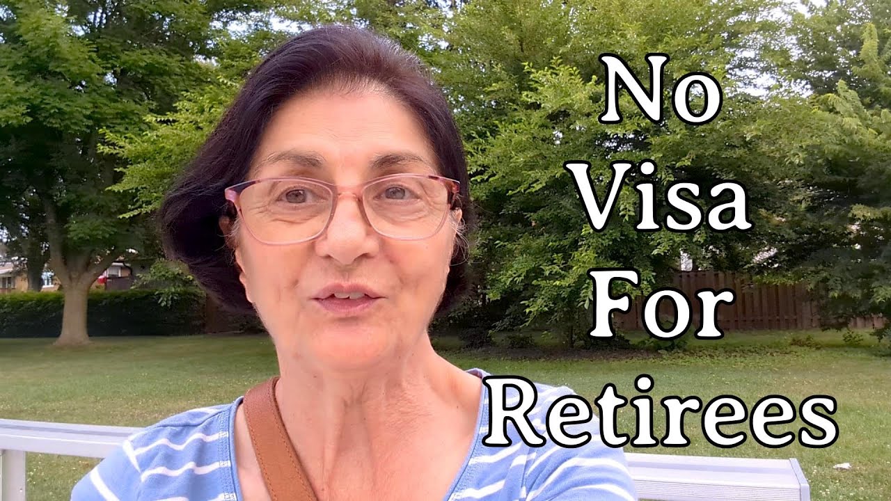 No Visa For Retirees!