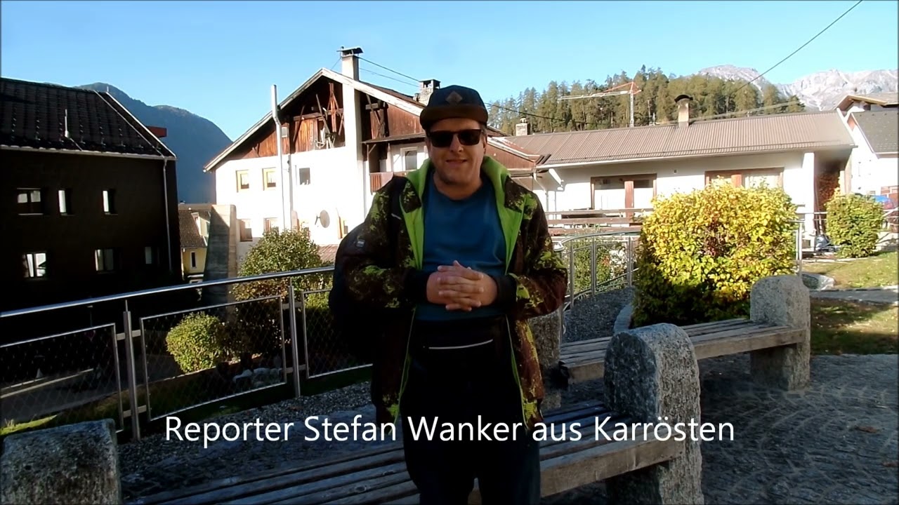 72.Ortsreportage aus Karrösten von Reporter Stefan Wanker am 17.10.2022