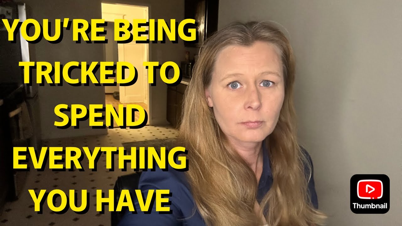 YOU'RE SPENDING YOUR MONEY ON CRAP...BECAUSE THEY TAUGHT YOU TO