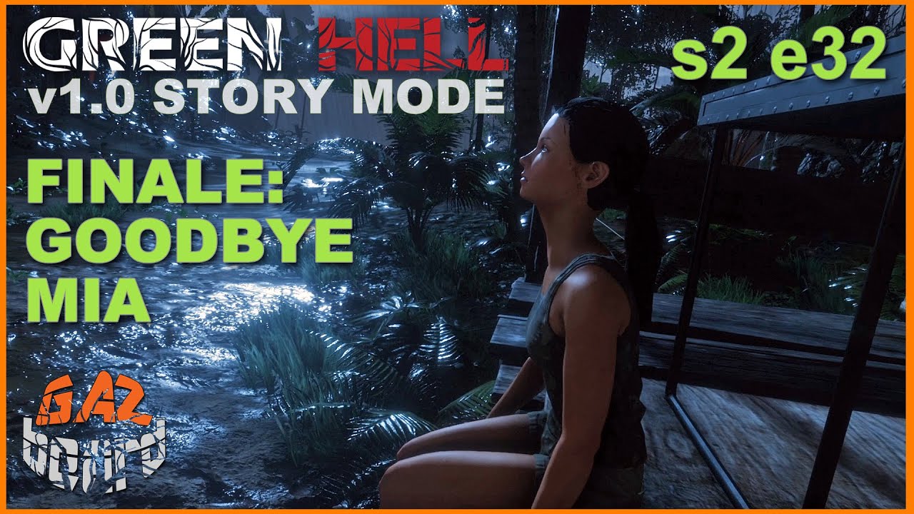 Green Hell S2 E32 | Story Mode | Finale & Goodbye Mia