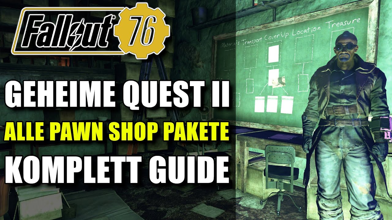 Zweite geheime Quest | Pawn Shop Pakete | Komplett Guide | Fallout 76