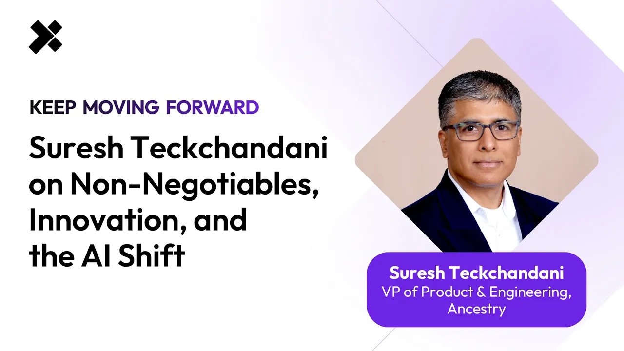 Ancestry’s Suresh Teckchandani on Non-Negotiables, Innovation, and the AI Shift